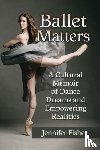 Fisher, Jennifer - Ballet Matters