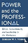 Young, Gordon W.F. - Power and the Professional