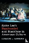 Elizabeth L. Sanderson - Spike Lee's Bamboozled and Blackface in American Culture