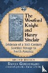 David Goudsward - The Westford Knight and Henry Sinclair