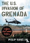 Kukielski, Philip - The U.S. Invasion of Grenada