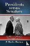 Harmon, F. Martin - Presidents versus Senators
