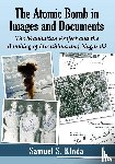 Kloda, Samuel S. - The Atomic Bomb in Images and Documents