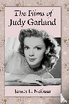 Neibaur, James L. - The Films of Judy Garland