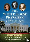 Deppisch, Ludwig M - The White House Physician