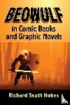 Nokes, Richard Scott - Beowulf in Comic Books and Graphic Novels