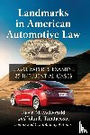  - Landmarks in American Automotive Law