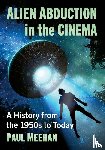 Meehan, Paul - Alien Abduction in the Cinema