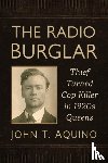 Aquino, John T. - The Radio Burglar