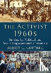 Cottrell, Robert C. - The Activist 1960s