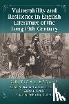  - Vulnerability and Resilience in English Literature of the Long 19th Century