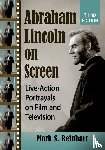Reinhart, Mark S. - Abraham Lincoln on Screen