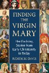 Davis, Judith M. - Finding the Virgin Mary