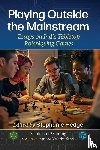  - Playing Outside the Mainstream
