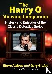 Aldous, Steve, Gillies, Gary - The Harry O Viewing Companion