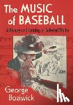 Boziwick, George - The Music of Baseball