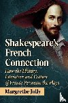 Jolly, Margrethe - Shakespeare's French Connection