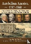 Ebert, Thomas J, Carden, Allen - Antebellum America, 1787-1861
