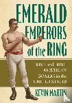 Martin, Kevin - Emerald Emperors of the Ring