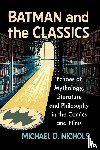 Nichols, Michael D - Batman and the Classics