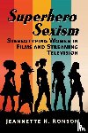 Ronson, Jeannette H - Superhero Sexism