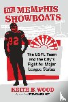 Wood, Keith B - The Memphis Showboats