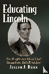 Dunn, Joseph J - Educating Lincoln