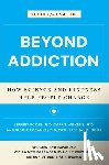 Foote, Jeffrey, Wilkens, Carrie, Kosanke, Nicole, Higgs, Stephanie - Beyond Addiction