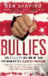 Shapiro, Ben - Bullies