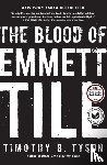 Tyson, Timothy B. - The Blood of Emmett Till