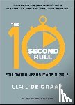 De Graaf, Clare - The 10-Second Rule: Following Jesus Made Simple
