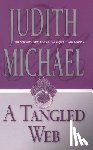 Michael, Judith - A Tangled Web
