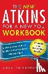 Heimowitz, Colette - The New Atkins for a New You Workbook
