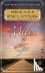 Evans, Richard Paul - Miles to Go