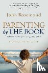 Rosemond, John - Parenting by The Book