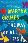 Grimes, Martha - The Way of All Fish
