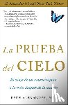 Alexander, Eben - La prueba del cielo