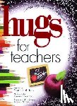 McKee, Martha - Hugs for Teachers: Stories, Sayings, and Scriptures to Encourage and