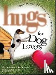 Robertson, Willie, Robertson, Korie - Hugs for Dog Lovers