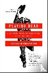 Greenwood, Elizabeth - Playing Dead