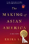 Lee, Erika - The Making of Asian America