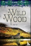 Graeme-Evans, Posie - Wild Wood