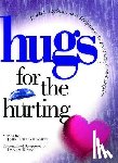 Smith, John - Hugs for the Hurting: Stories, Sayings, and Scriptures to Encourage and