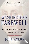 Avlon, John - Washington's Farewell