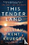 Krueger, William Kent - This Tender Land