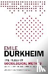 Durkheim, Emile - The Rules of Sociological Method