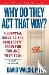 Walsh, David - Why Do They Act That Way? - Revised and Updated