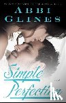 Glines, Abbi - Simple Perfection