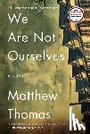 Thomas, Matthew - We Are Not Ourselves
