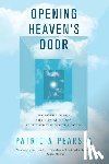 Pearson, Patricia - Opening Heaven's Door